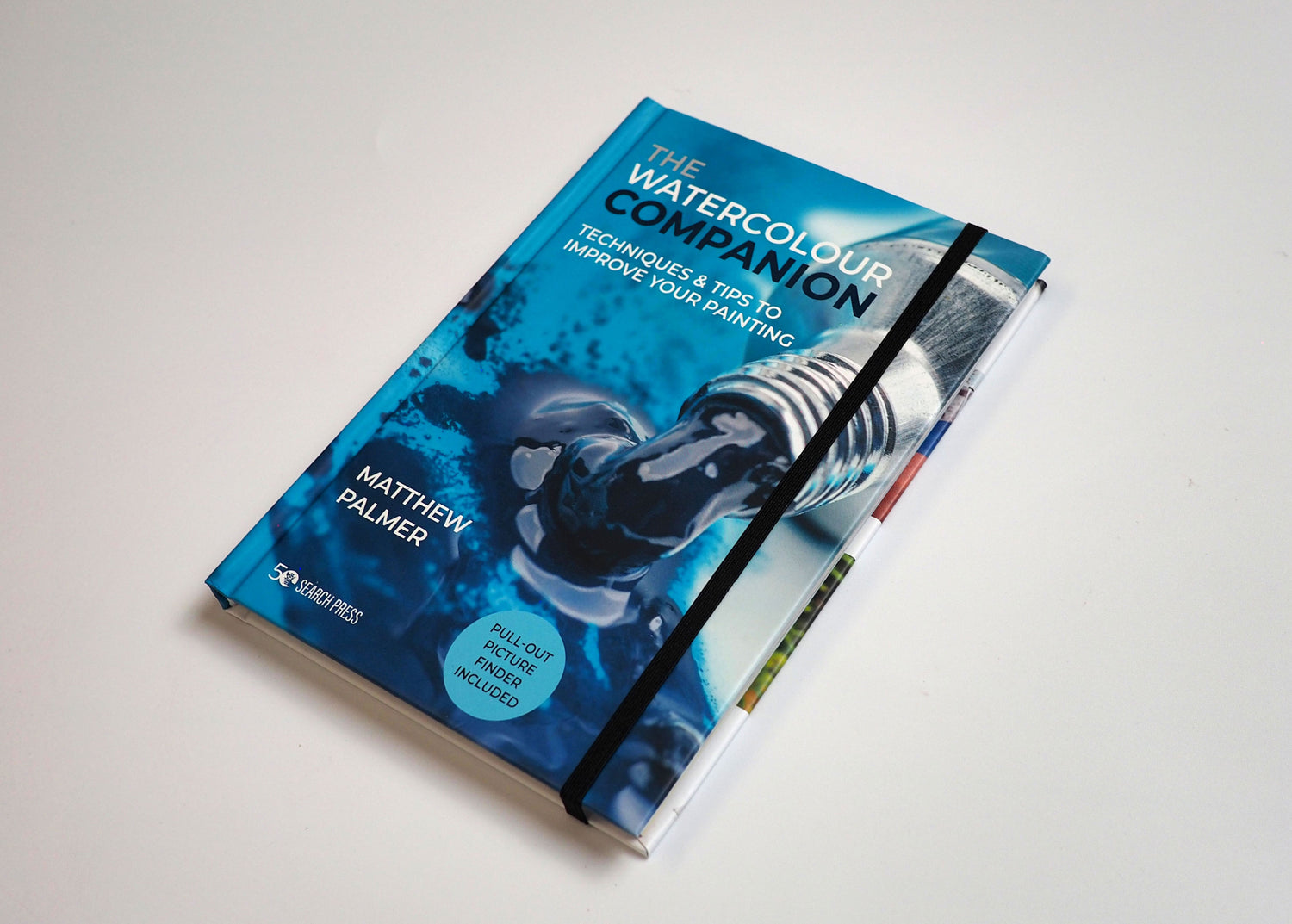 The Watercolour Companion: Techniques & tips to improve your painting - Signed & Numbered, 1st Edition - Now In Stock